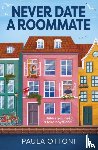 Ottoni, Paula - Never Date A Roommate