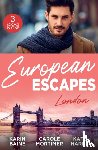 Baine, Karin, Mortimer, Carole, Hardy, Kate - European Escapes: London