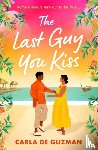 de Guzman, Carla - The Last Guy You Kiss