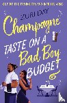 Day, Zuri - Champagne Taste On A Bad Boy Budget