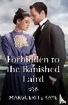 Kaye, Marguerite - Forbidden To The Banished Laird