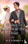 Robinson, Lauri - Daring To Dream Of The Duke