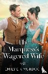 Murdoch, Emily E K - The Marquess's Wagered Wife
