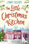 Oliver, Jenny - The Little Christmas Kitchen