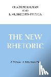Perelman, Chaim, Olbrechts-Tyteca, L. - New Rhetoric, The