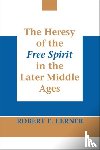 Lerner, Robert E. - Heresy of the Free Spirit in the Later Middle Ages, the