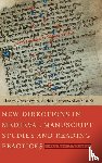  - New Directions in Medieval Manuscript Studies and Reading Practices