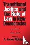  - Transitional Justice and the Rule of Law in New Democracies