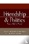  - Friendship and Politics