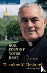Hesburgh, Theodore M. - God, Country, Notre Dame