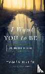 Halik, Tomas - I Want You to Be