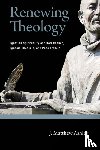 Ashley, J. Matthew - Renewing Theology