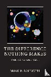 Robinette, Brian D. - The Difference Nothing Makes