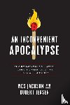 Jackson, Wes, Jensen, Robert - An Inconvenient Apocalypse - Environmental Collapse, Climate Crisis, and the Fate of Humanity