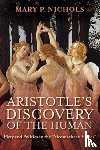 Nichols, Mary P. - Aristotle's Discovery of the Human