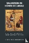 Schlesinger, Eugene R. - Salvation in Henri De Lubac