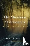 Halik, Tomas - The Afternoon of Christianity
