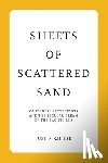 Tse, Justin K. H. - Sheets of Scattered Sand: Cantonese Protestants and the Secular Dream of the Pacific Rim
