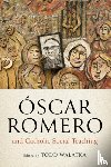  - Oscar Romero and Catholic Social Teaching