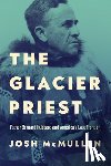 McMullen, Josh - The Glacier Priest