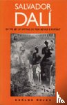 Rojas, Carlos - Salvador Dali, or the Art of Spitting on Your Mother's Portrait