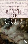 Bottero, Jean - The Birth of God