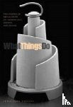 Verbeek, Peter-Paul (University of Twente) - What Things Do