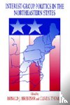 Hrebenar, Ronald J., Thomas, Clive S. - Interest Group Politics in the Northeastern States
