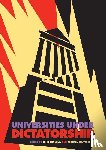  - Universities Under Dictatorship