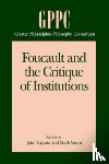  - Foucault and the Critique of Institutions