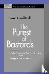 Krell, David Farrell (Depaul Univ.) - The Purest of Bastards