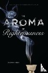 Green, Deborah A. (Greenberg Associate Professor of Hebrew Language and Literature - The Aroma of Righteousness