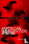 Arnold, Kathleen R. (Depaul University) - American Immigration After 1996