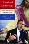 Collins, Christopher (New York University) - Homeland Mythology