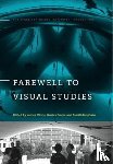  - Farewell to Visual Studies