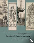 Vanhaelen, Angela (Associate Professor of Art History - The Moving Statues of Seventeenth-Century Amsterdam