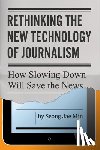 Min, Seong Jae - Rethinking the New Technology of Journalism