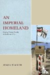 Blackler, Adam A. (University of Wyoming) - An Imperial Homeland