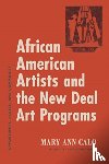 Calo, Mary Ann (Colgate University) - African American Artists and the New Deal Art Programs