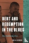 Simon, Julia - Debt and Redemption in the Blues