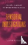 Howes, David (Concordia University) - Sensorial Investigations