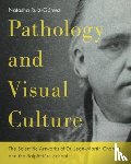 Ruiz-Gomez, Natasha (University of Essex) - Pathology and Visual Culture