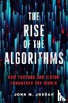 Jordan, John M. (PSU) - The Rise of the Algorithms