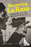 Izaguirre III, Jose G. - Becoming La Raza