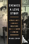 Cohen, Hillel - Enemies, a Love Story