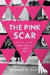 Dunn, Thomas R. - The Pink Scar
