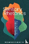  - Sensory Rhetorics
