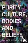  - Purity Culture, Bodies, and Beliefs