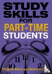 Bedford, Dorothy, Wilson, Elizabeth - Study Skills for Part-time Students