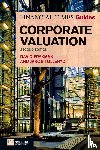 Frykman, David, Tolleryd, Jakob - Financial Times Guide to Corporate Valuation, The
